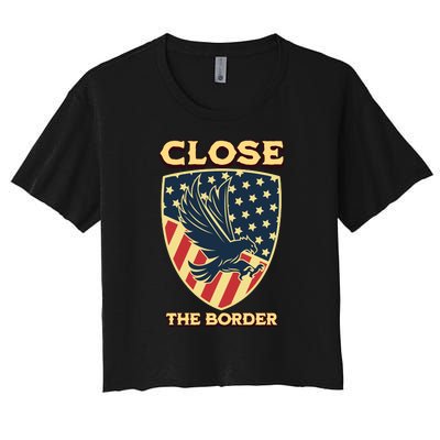 Close The Border Conservative Republican Women's Crop Top Tee