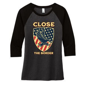 Close The Border Conservative Republican Women's Tri-Blend 3/4-Sleeve Raglan Shirt