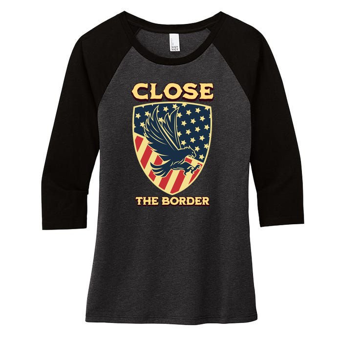 Close The Border Conservative Republican Women's Tri-Blend 3/4-Sleeve Raglan Shirt