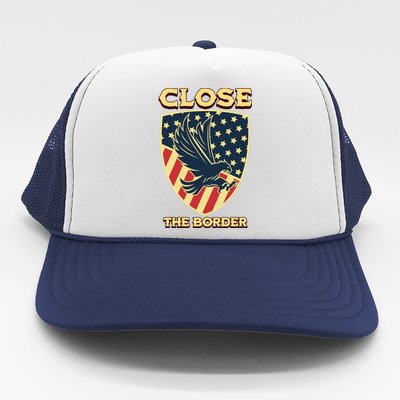 Close The Border Conservative Republican Trucker Hat