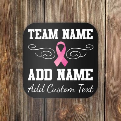 Custom Team Breast Cancer Personalize Coaster