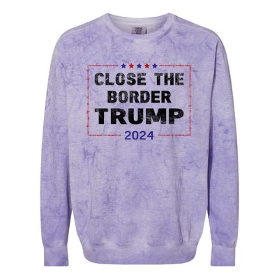 Close The Border Trump 2024 Colorblast Crewneck Sweatshirt