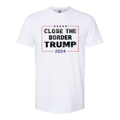 Close The Border Trump 2024 Softstyle CVC T-Shirt