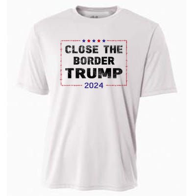 Close The Border Trump 2024 Cooling Performance Crew T-Shirt