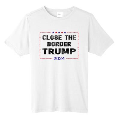 Close The Border Trump 2024 Tall Fusion ChromaSoft Performance T-Shirt