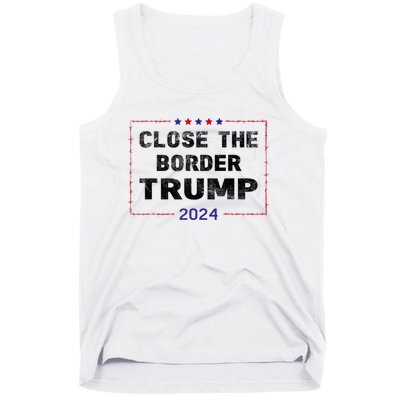 Close The Border Trump 2024 Tank Top