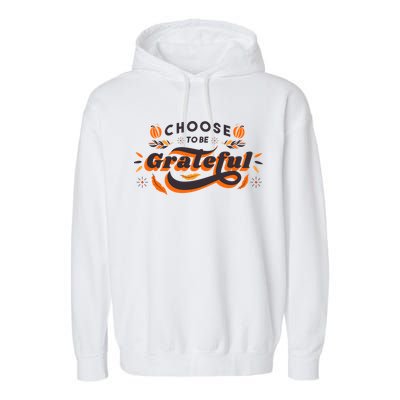 Choose To Be Grateful Pumpkin Garment-Dyed Fleece Hoodie
