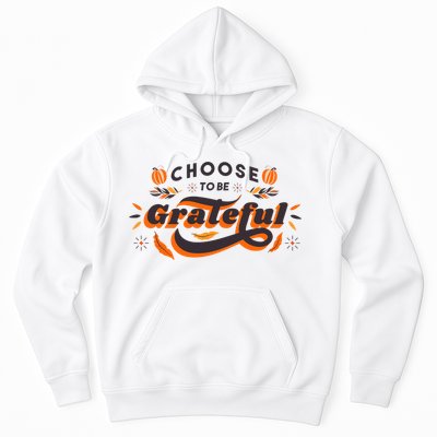 Choose To Be Grateful Pumpkin Hoodie