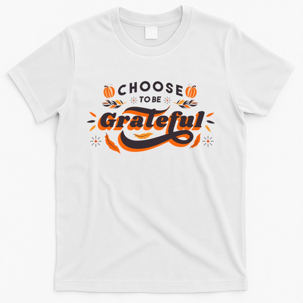 Choose To Be Grateful Pumpkin T-Shirt