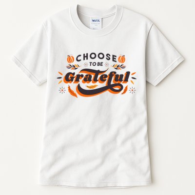 Choose To Be Grateful Pumpkin Tall T-Shirt