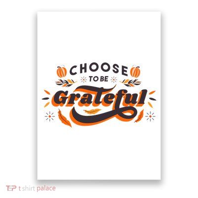 Choose To Be Grateful Pumpkin Poster