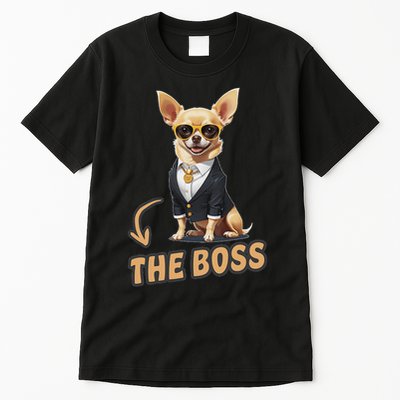 Chihuahua The Boss Funny Chihuahua Owner Chihuahua Dog Lover Tall T-Shirt