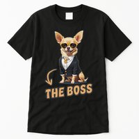 Chihuahua The Boss Funny Chihuahua Owner Chihuahua Dog Lover Tall T-Shirt