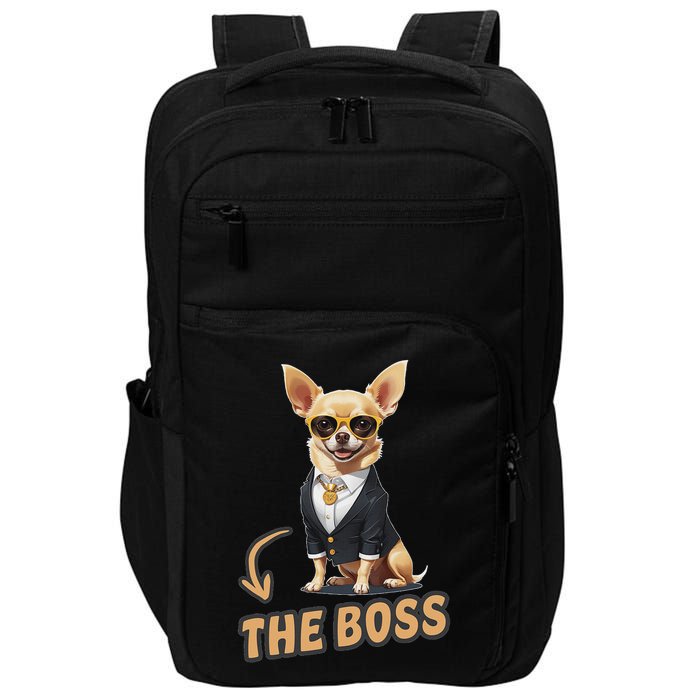 Chihuahua The Boss Funny Chihuahua Owner Chihuahua Dog Lover Impact Tech Backpack