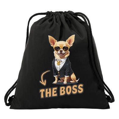 Chihuahua The Boss Funny Chihuahua Owner Chihuahua Dog Lover Drawstring Bag