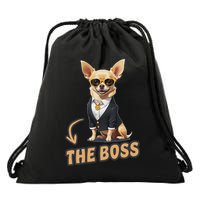 Chihuahua The Boss Funny Chihuahua Owner Chihuahua Dog Lover Drawstring Bag