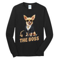 Chihuahua The Boss Funny Chihuahua Owner Chihuahua Dog Lover Tall Long Sleeve T-Shirt
