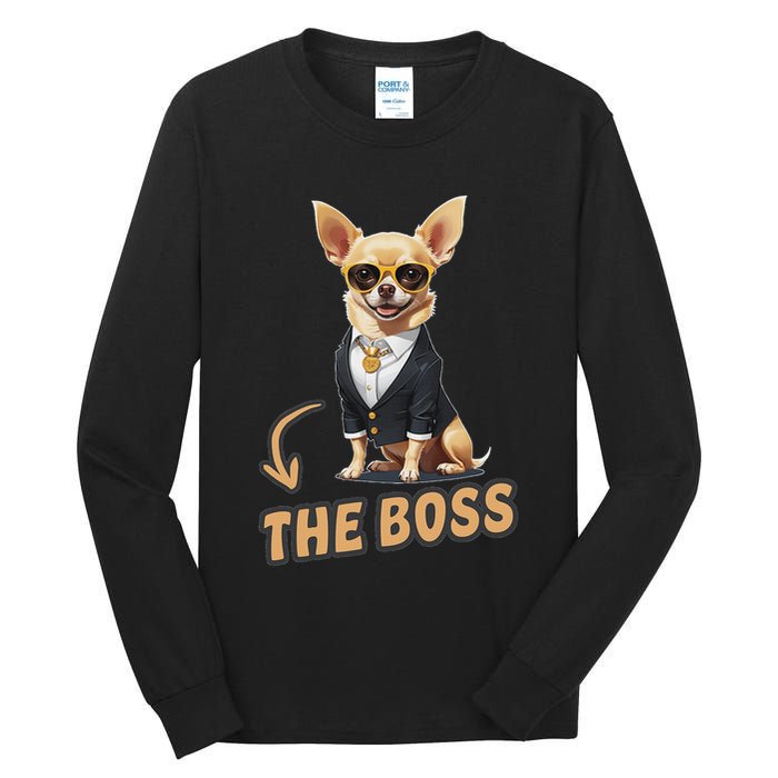 Chihuahua The Boss Funny Chihuahua Owner Chihuahua Dog Lover Tall Long Sleeve T-Shirt