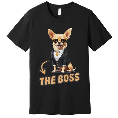 Chihuahua The Boss Funny Chihuahua Owner Chihuahua Dog Lover Premium T-Shirt