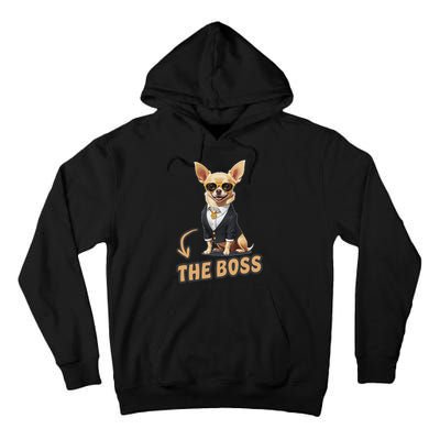 Chihuahua The Boss Funny Chihuahua Owner Chihuahua Dog Lover Tall Hoodie