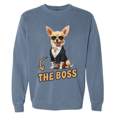 Chihuahua The Boss Funny Chihuahua Owner Chihuahua Dog Lover Garment-Dyed Sweatshirt