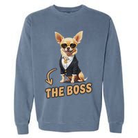Chihuahua The Boss Funny Chihuahua Owner Chihuahua Dog Lover Garment-Dyed Sweatshirt