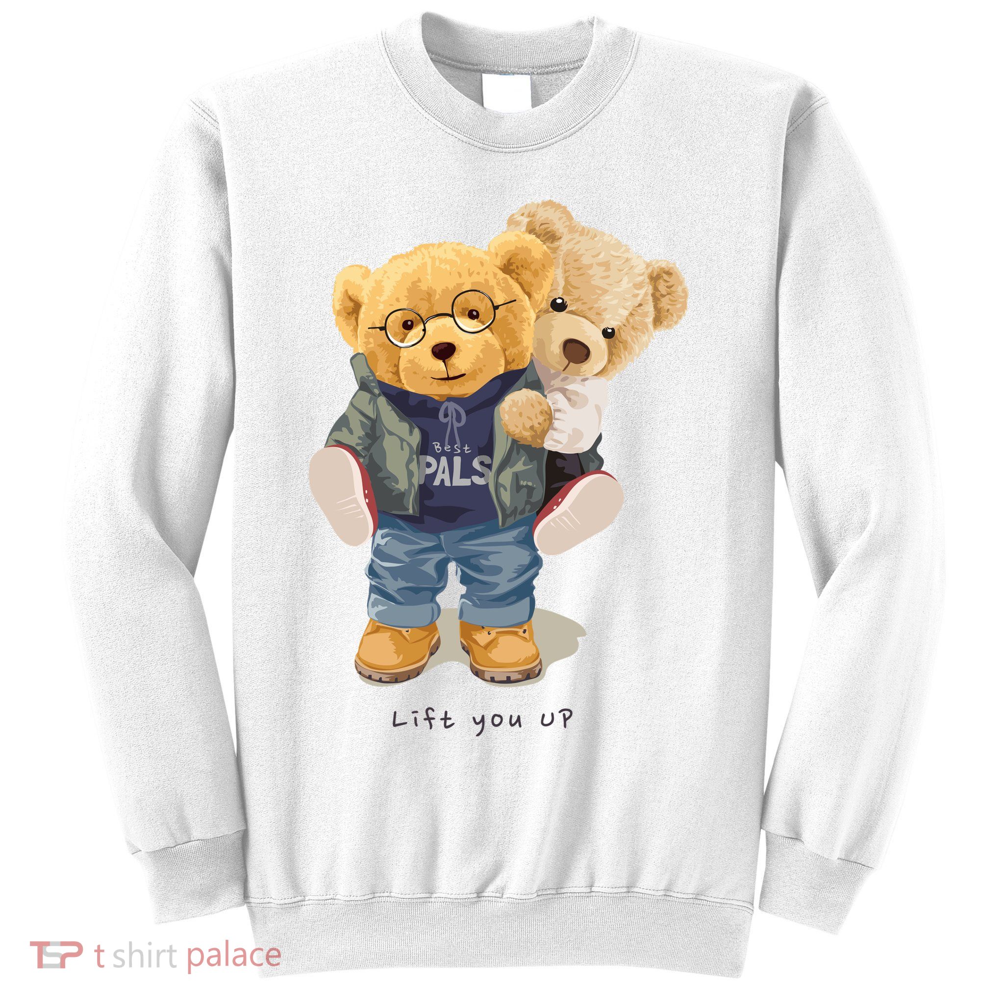Cute Teddy Bear Lift You Up Sweatshirt