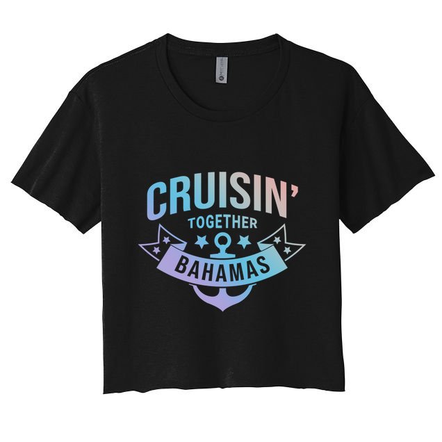 Cruisin Together Bahamas Gift Crop Top