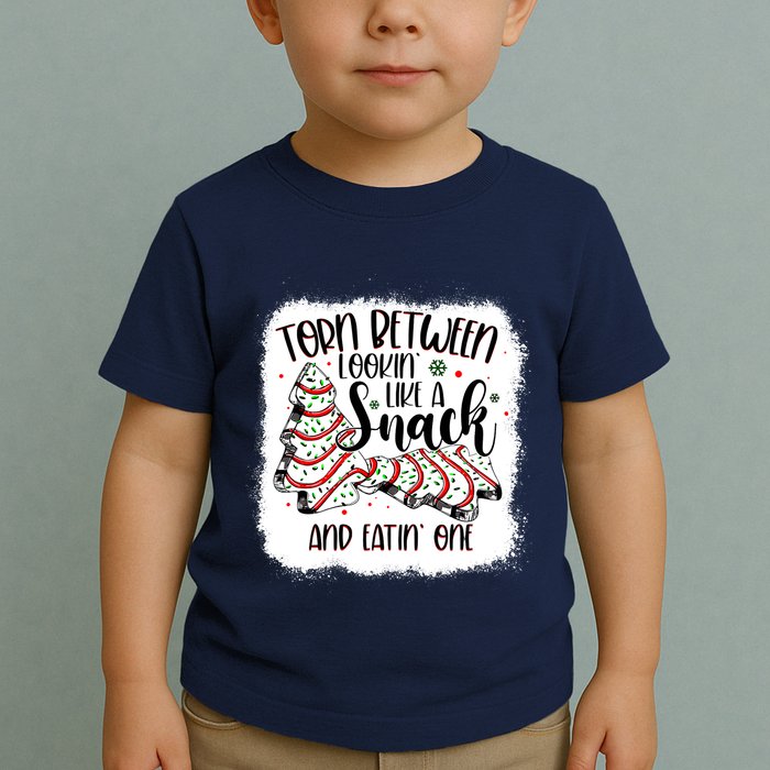 Christmas Tree Cake Torn Between Lookin Like A Snack Debbie Toddler T-Shirt