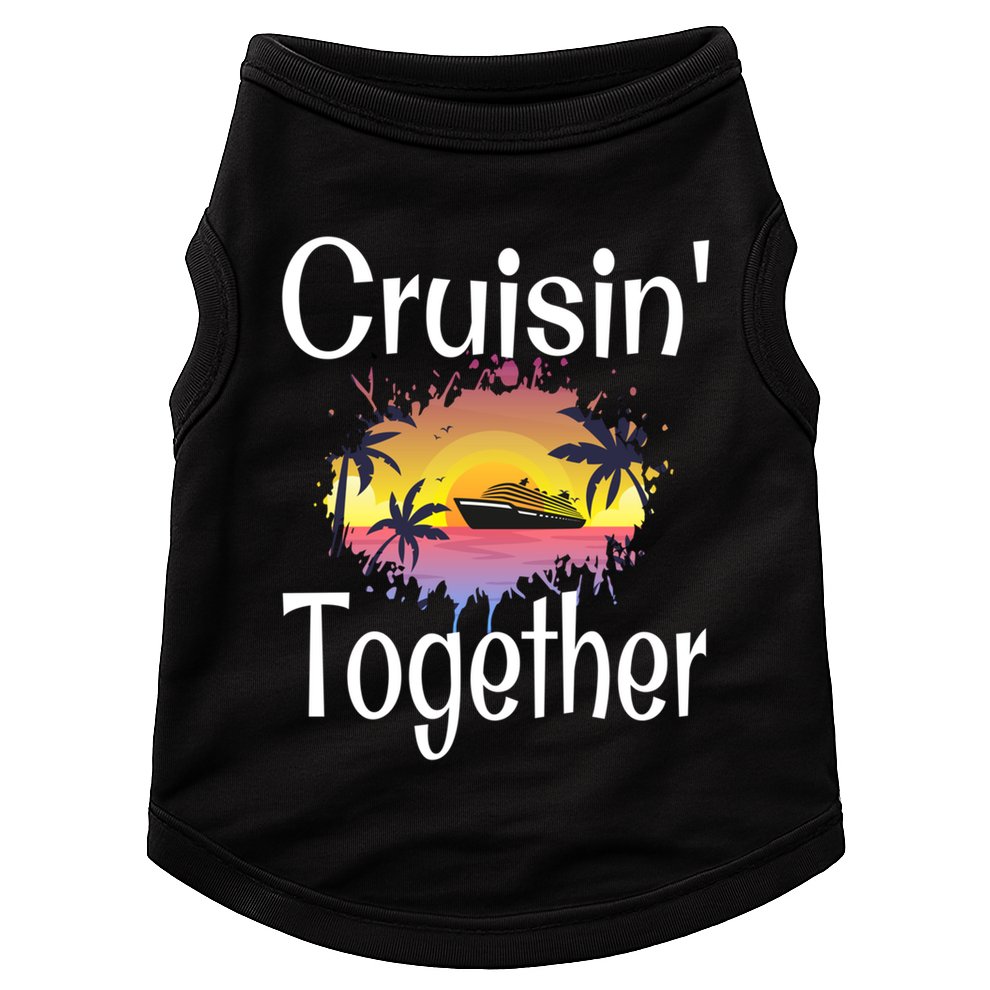 Cruisin Together Cruise Ship Vacation Couple Anniversary Cute Gift Doggie Tank