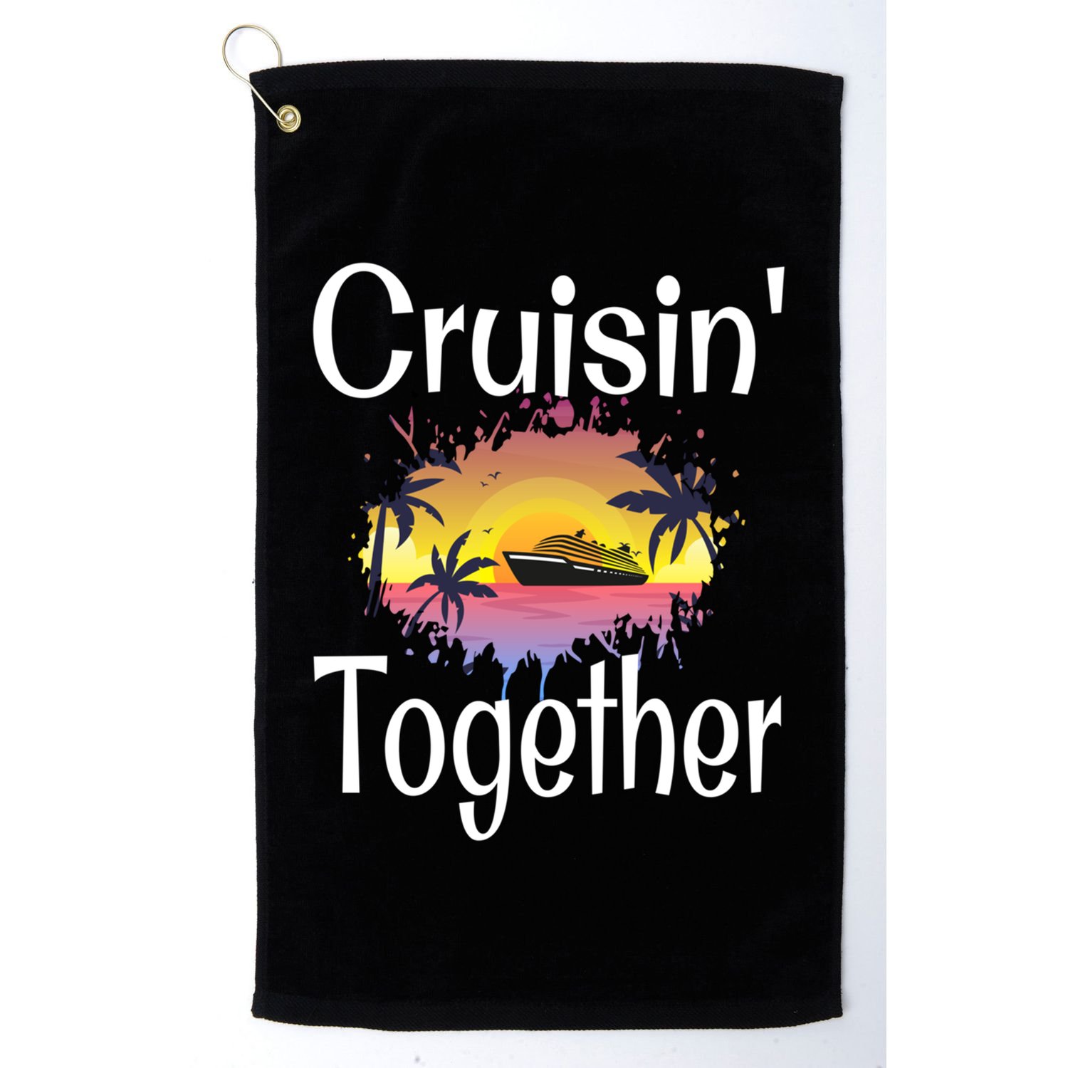 Cruisin Together Cruise Ship Vacation Couple Anniversary Cute Gift Golf Towel