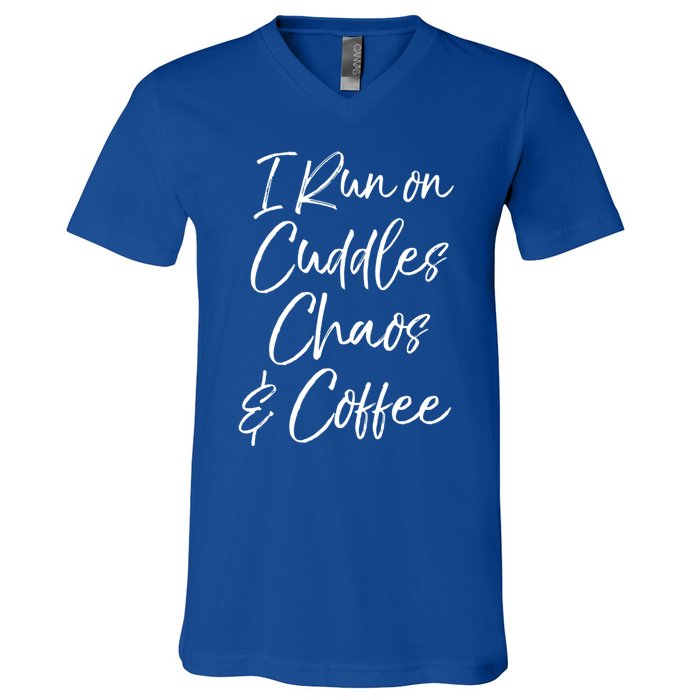 Cute Tired Coffee Mom Gift I Run On Cuddles Chaos And Caffeine Funny Gift V-Neck T-Shirt