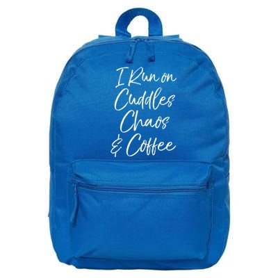 Cute Tired Coffee Mom Gift I Run On Cuddles Chaos And Caffeine Funny Gift 16 in Basic Backpack