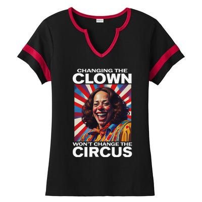 Changing The Clown WonT Change The Circus Kamala Clown Gift Ladies Halftime Notch Neck Tee