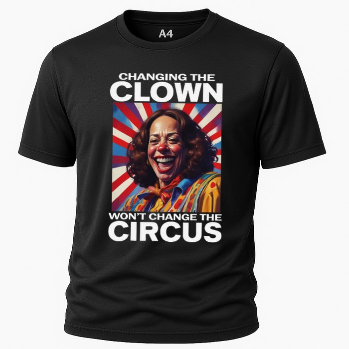 Changing The Clown WonT Change The Circus Kamala Clown Gift Performance Shirt