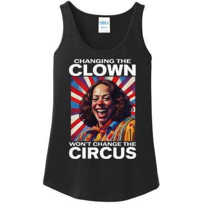 Changing The Clown WonT Change The Circus Kamala Clown Gift Ladies Essential Tank