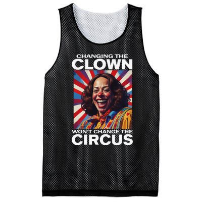 Changing The Clown WonT Change The Circus Kamala Clown Gift Mesh Reversible Basketball Jersey Tank