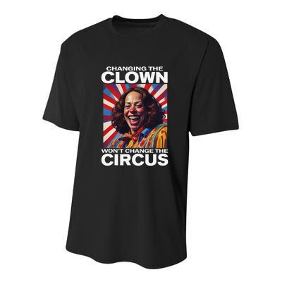 Changing The Clown WonT Change The Circus Kamala Clown Gift Youth Performance Sprint T-Shirt