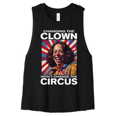 Changing The Clown WonT Change The Circus Kamala Clown Gift Women's Racerback Cropped Tank