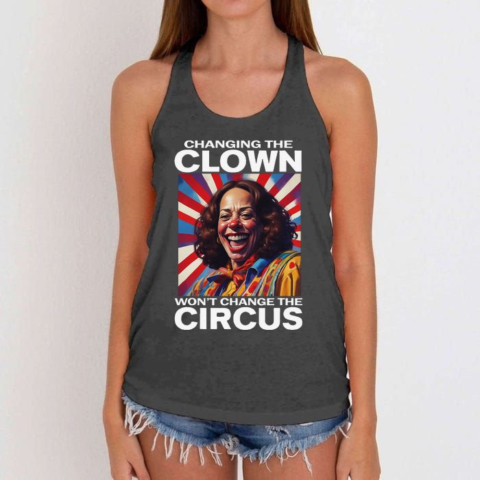 Changing The Clown WonT Change The Circus Kamala Clown Gift Women's Knotted Racerback Tank