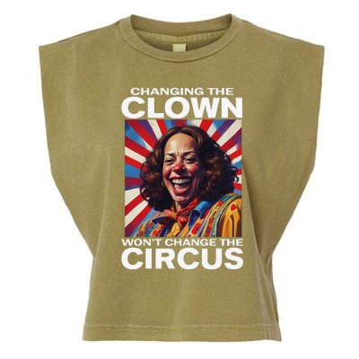 Changing The Clown WonT Change The Circus Kamala Clown Gift Garment-Dyed Women's Muscle Tee