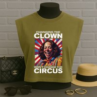 Changing The Clown WonT Change The Circus Kamala Clown Gift Garment-Dyed Women's Muscle Tee