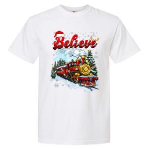 Christmas Train Christmas Believe Xmas Santa Garment-Dyed Heavyweight T-Shirt