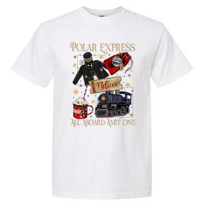 Christmas Train Christmas Believe Xmas Santa Garment-Dyed Heavyweight T-Shirt