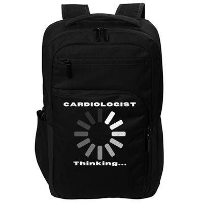 Cardiologist Thinking Cardiology Heart Surgeon Funny Doctor Cool Gift Impact Tech Backpack