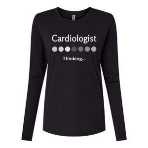 Cardiologist Thinking Cardiology Heart Surgeon Work Quote Cool Gift Womens Cotton Relaxed Long Sleeve T-Shirt