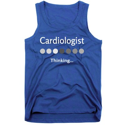 Cardiologist Thinking Cardiology Heart Surgeon Work Quote Cool Gift Tank Top