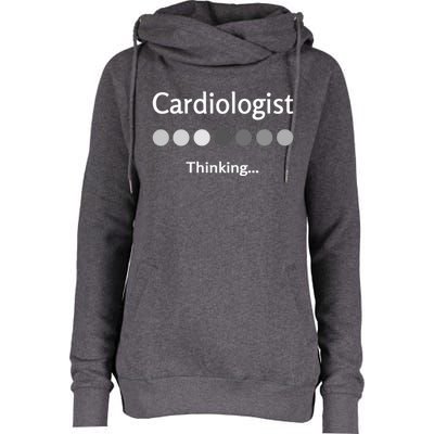 Cardiologist Thinking Cardiology Heart Surgeon Work Quote Cool Gift Womens Funnel Neck Pullover Hood