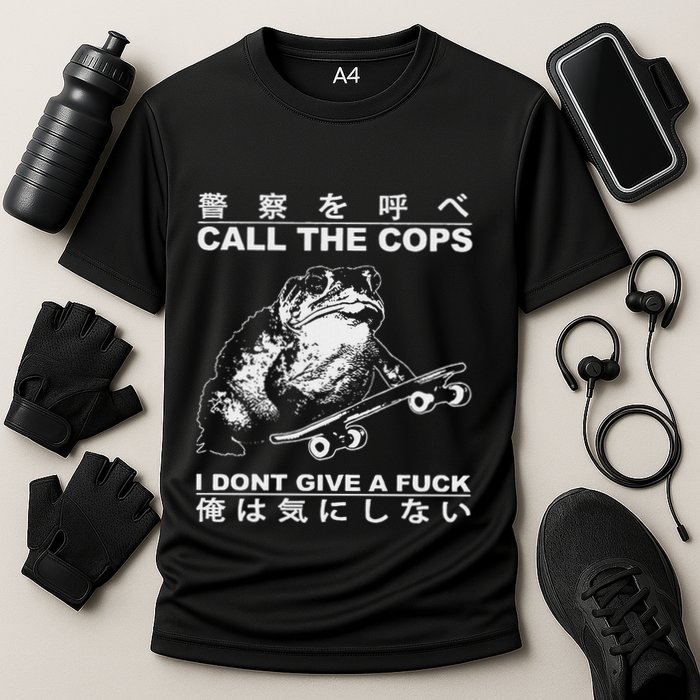 Call The Cops I DonT Give A Fuck Funny Toad Japanese Cooling Performance Crew T-Shirt