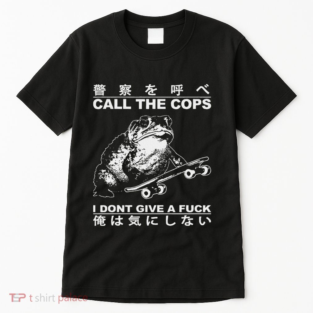 Call The Cops I DonT Give A Fuck Funny Toad Japanese Tall T-Shirt